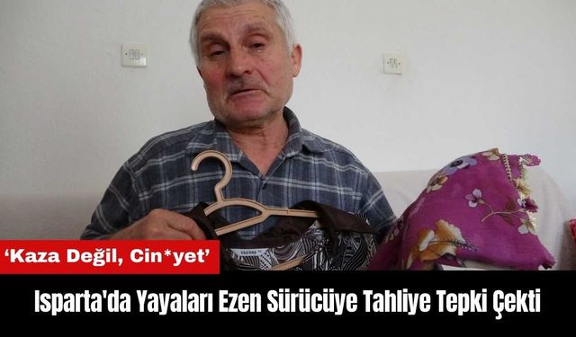 Isparta'da Yayaları Ezen Sürücüye Tahliye Tepki Çekti