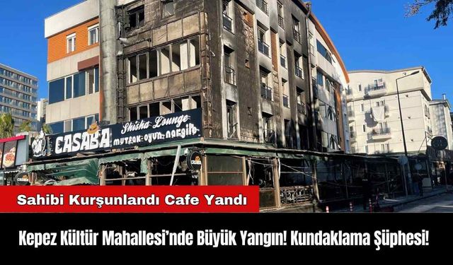 Kepez Kültür Mahallesi’nde Büyük Yangın! Kundaklama Şüphesi!