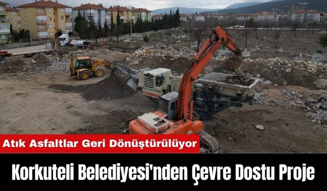 Korkuteli Belediyesi'nden Çevre Dostu Proje