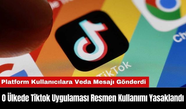 O Ülkede Tiktok Uygulaması Resmen Kullanımı Yasaklandı