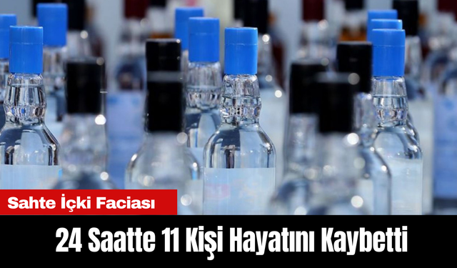 İstanbul’da Sahte İçki Faciası: 24 Saatte 11 Kişi Hayatını Kaybetti