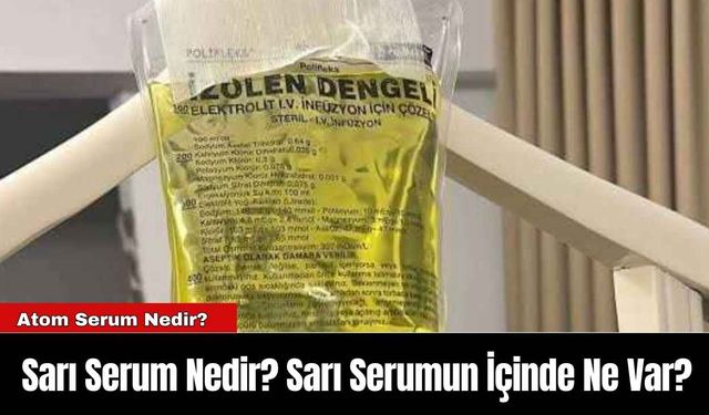 Sarı Serum Nedir? Sarı Serumun İçinde Ne Var?