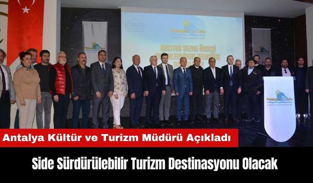 Side Sürdürülebilir Turizm Destinasyonu Olacak