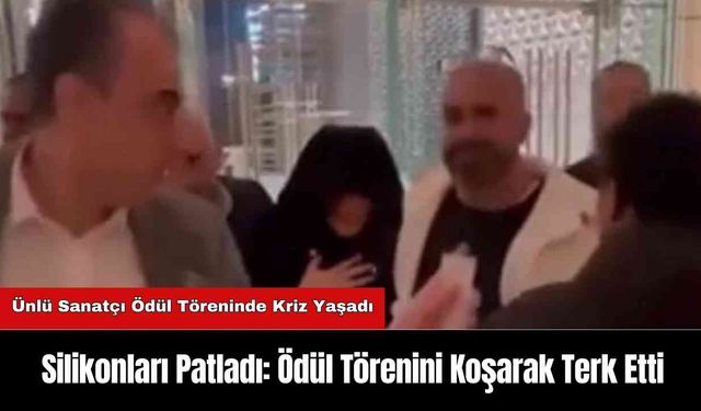 Silikonları Patladı: Ödül Törenini Koşarak Terk Etti