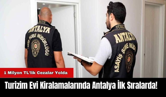 Turizim Evi Kiralamalarında Antalya İlk Sıralarda!