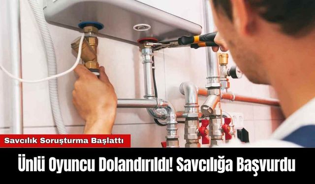 Ünlü Oyuncu Dolandırıldı! Savcılığa Başvurdu