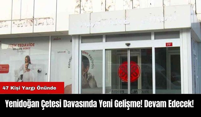 Yenidoğan Çetesi Davasında Yargılama Devam Edecek! Duruşmadan Ne Çıkacak?