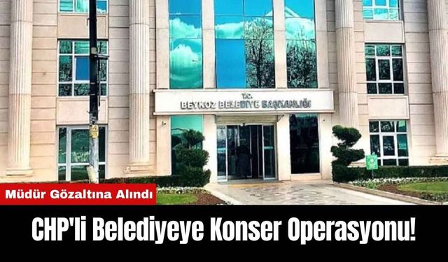 CHP'li Belediyeye Konser Operasyonu!