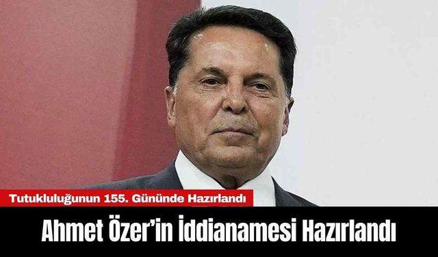 Esenyurt Belediye Başkanı Ahmet Özer’in İddianamesi Hazırlandı