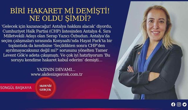 Biri hakaret mi demişti! Ne oldu şimdi?