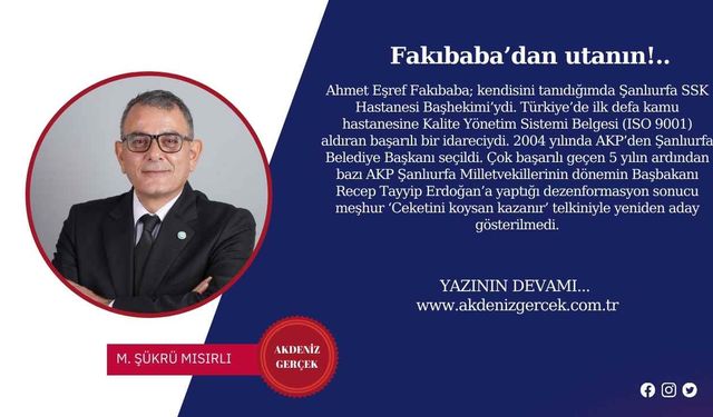 Fakıbaba’dan utanın!..
