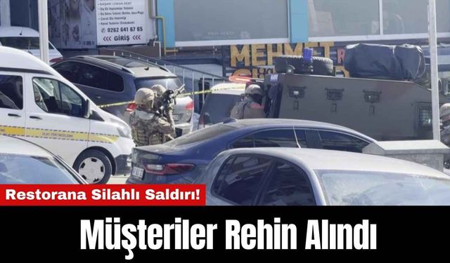 Restorana Silahlı Saldırı! Müşteriler Rehin Alındı