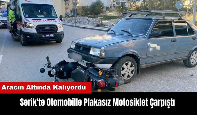 Serik'te Otomobille Plakasız Motosiklet Çarpıştı