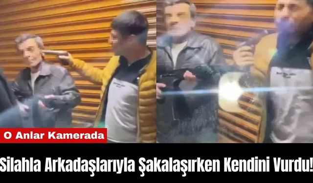 Silahla Arkadaşlarıyla Şakalaşırken Kendini Vurdu!