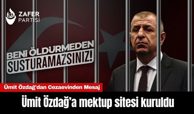 Ümit Özdağ’a mektup sitesi kuruldu