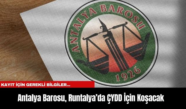 Antalya Barosu, Runtalya’da ÇYDD İçin Koşacak