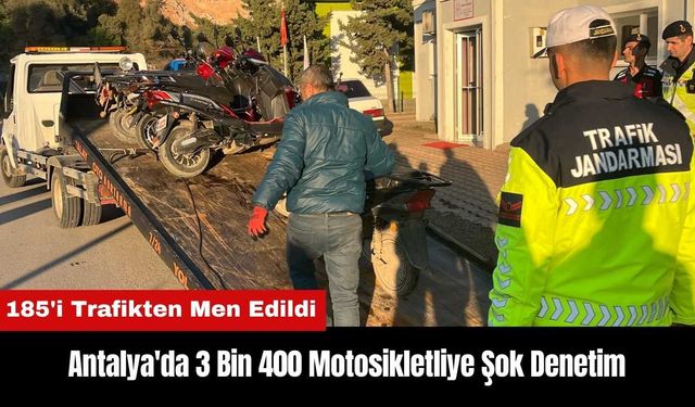 Antalya'da 3 Bin 400 Motosikletliye Şok Denetim