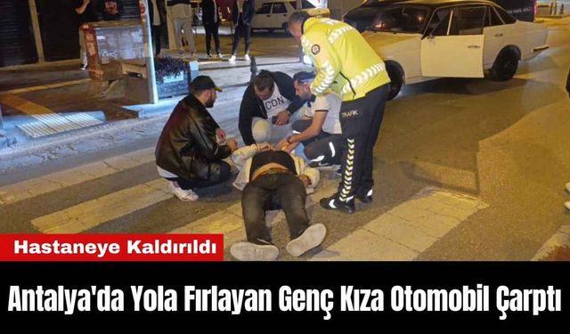 Antalya’da Yaya Geçidinde Otomobilin Çarptığı Kişi Yaralandı