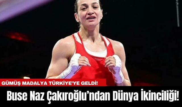 Buse Naz Çakıroğlu’ndan Dünya İkinciliği! Gümüş Madalya Türkiye’ye Geldi!