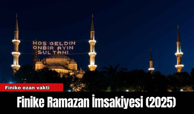 Finike Ramazan İmsakiyesi (2025)