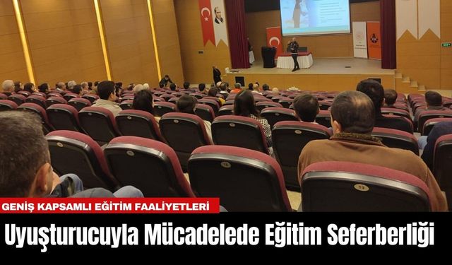 Uyuşturucuyla Mücadelede Eğitim Seferberliği