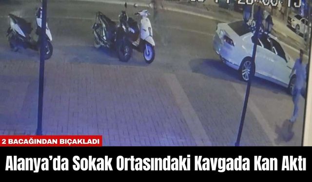 Alanya’da Sokak Ortasındaki Kavgada Kan Aktı