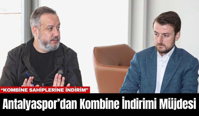 Antalyaspor’dan Kombine İndirimi Müjdesi