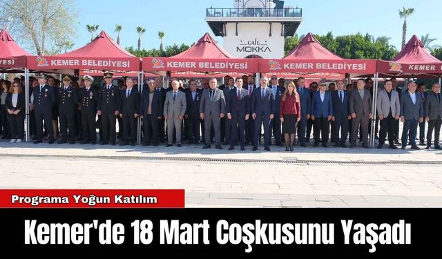 Kemer'de 18 Mart Coşkusunu Yaşadı