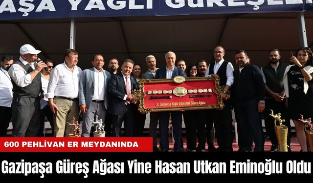 Gazipaşa Güreş Ağası Yine Hasan Utkan Eminoğlu Oldu