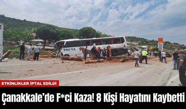 Çanakkale’de F*ci Kaza! 8 Kişi Hayatını Kaybetti