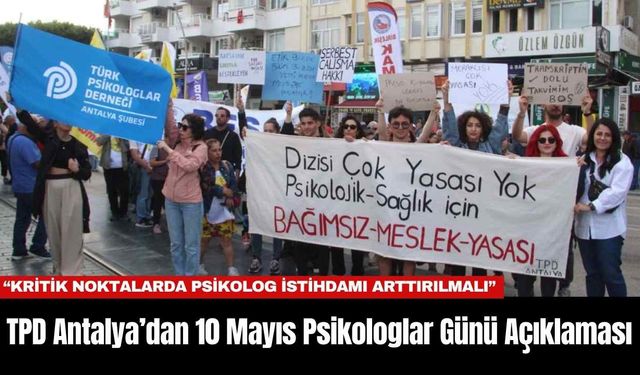 TPD Antalya’dan 10 Mayıs Psikologlar Günü Açıklaması