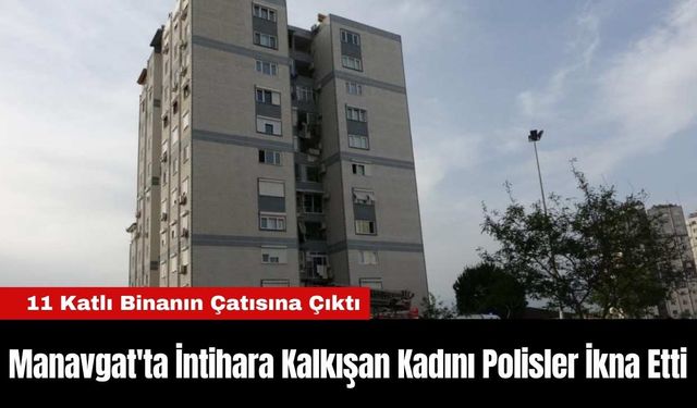 Manavgat'ta İntihara Kalkışan Kadını Polisler İkna Etti