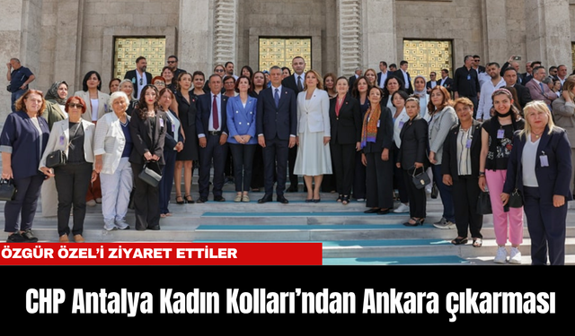 CHP Antalya Kadın Kolları’ndan Ankara çıkarması