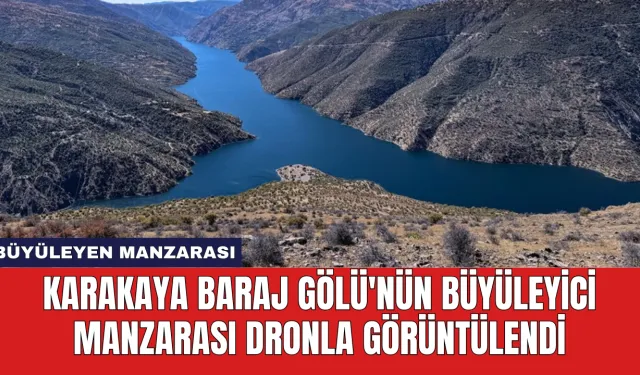 Karakaya Baraj Gölü'nün Büyüleyici Manzarası Dronla Görüntülendi