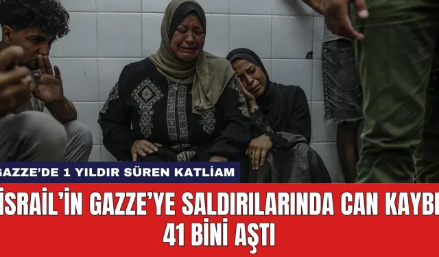 İsrail’in Gazze’ye Saldırılarında Can Kaybı 41 Bini Aştı