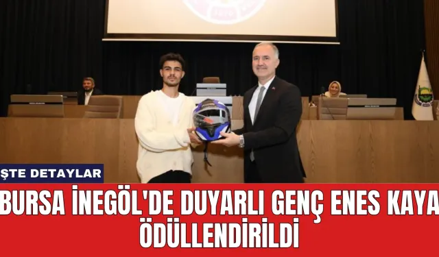 Bursa İnegöl'de Duyarlı Genç Enes Kaya Ödüllendirildi