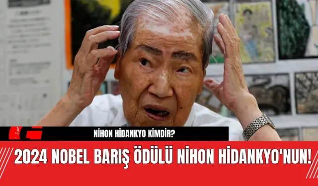 2024 Nobel Barış Ödülü Nihon Hidankyo'nun! Nihon Hidankyo Kimdir?