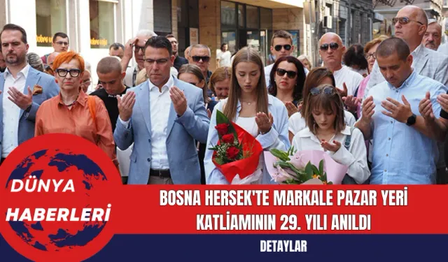 Bosna Hersek'te Markale Pazar Yeri Katli*mının 29. Yılı Anıldı