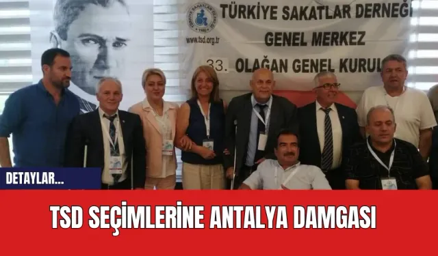 TSD Seçimlerine Antalya Damgası