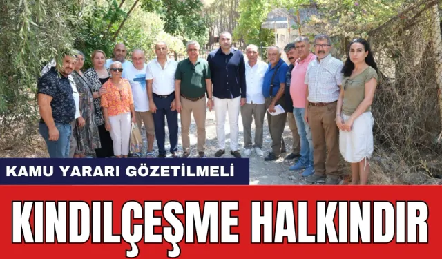 Kındılçeşme Halkındır! Kamu Yararı İçin Kullanılsın Talebi