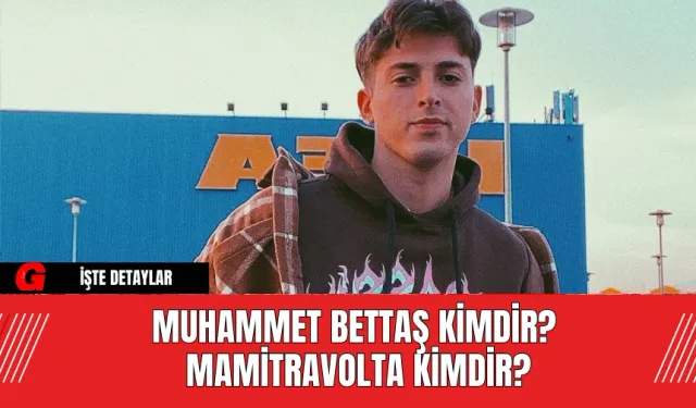 Muhammet Bettaş Kimdir?  Mamitravolta Kimdir?