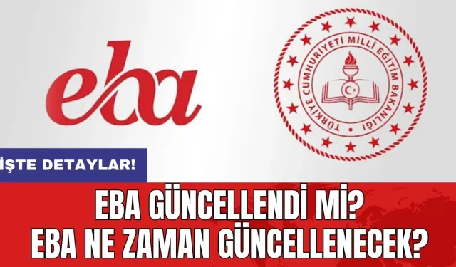 EBA güncellendi mi? EBA ne zaman güncellenecek?