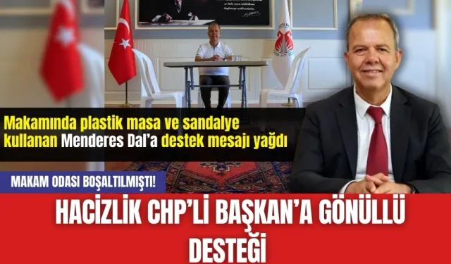 Makam odası boşaltılmıştı! Hacizlik CHP’li Başkan’a gönüllü desteği