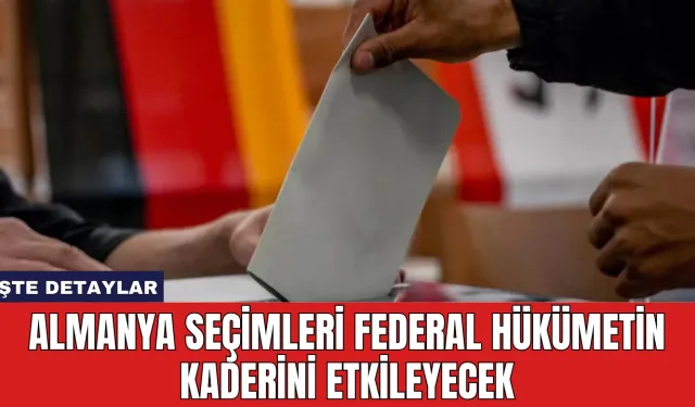 Almanya Seçimleri Federal Hükümetin Kaderini Etkileyecek