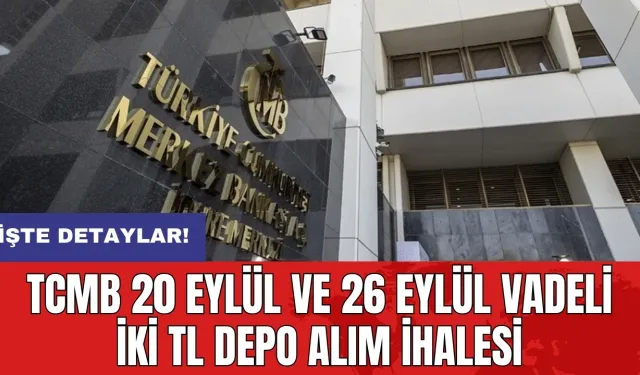 TCMB 20 Eylül ve 26 Eylül vadeli iki TL depo alım ihalesi