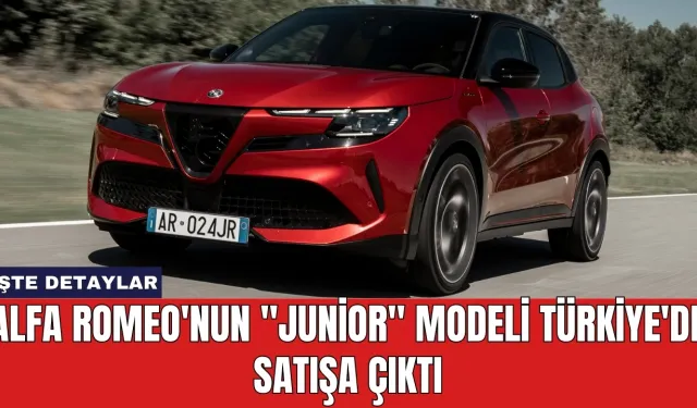 Alfa Romeo'nun "Junior" Modeli Türkiye'de Satışa Çıktı