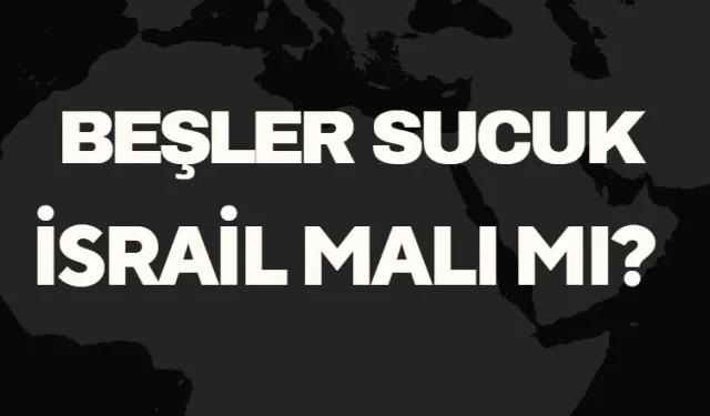 Beşler Sucuk İsrail Malı Mı? Yerli Et Ürünleri Markasının Detayları