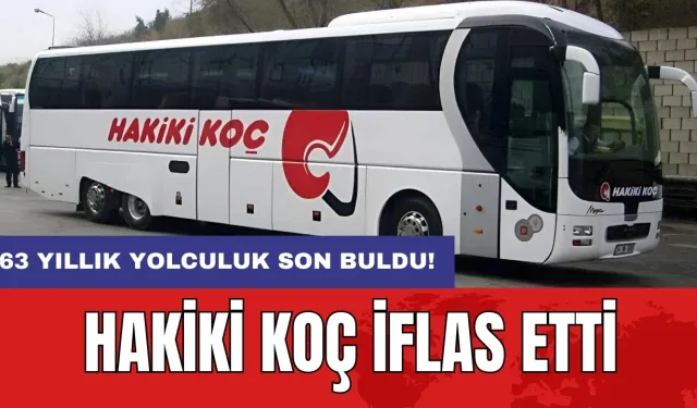 63 yıllık yolculuk son buldu: Hakiki Koç iflas etti