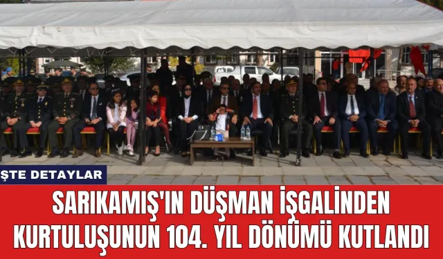 Sarıkamış'ın Düşman İşgalinden Kurtuluşunun 104. Yıl Dönümü Kutlandı