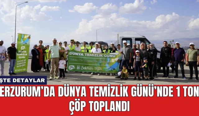 Erzurum’da Dünya Temizlik Günü’nde 1 Ton Çöp Toplandı